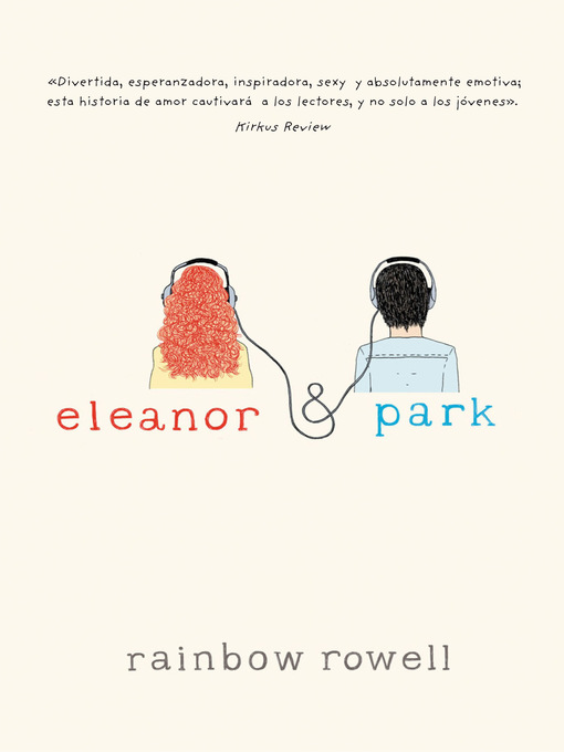 Détails du titre pour Eleanor y Park par Rainbow Rowell - Disponible